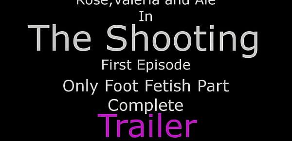  The Shooting Ep1 - Only Foot Fetish